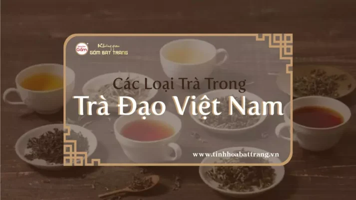 Các loại trà trong trà đạo Việt Nam