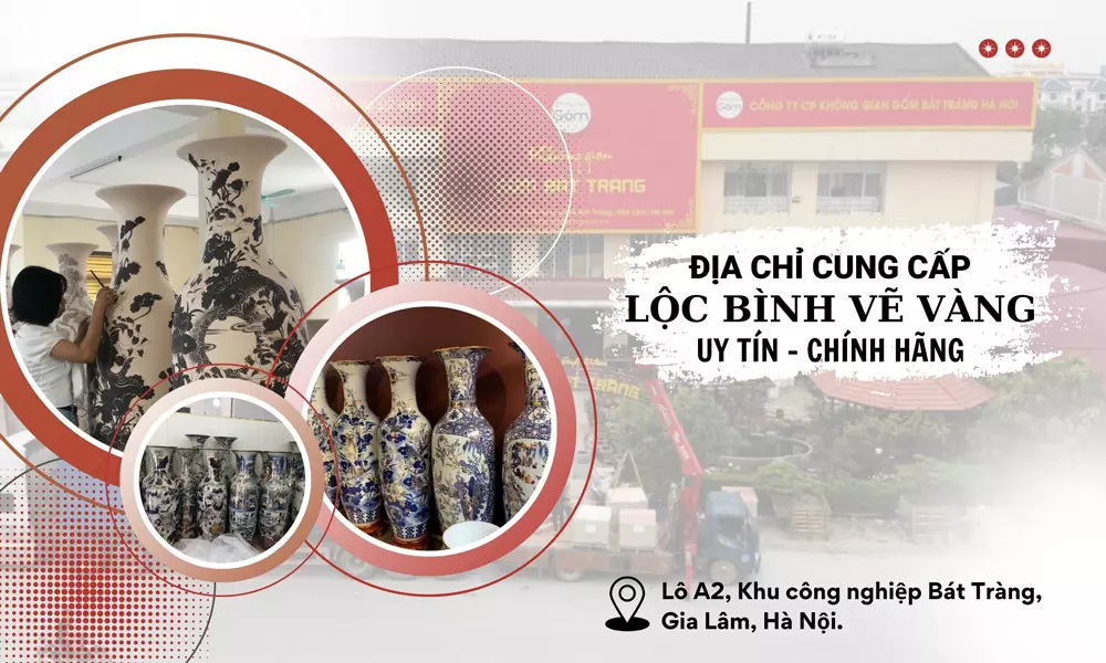 địa chỉ cung cấp lộc bình vẽ vàng
